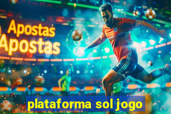 plataforma sol jogo